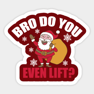 Do You Even Lift bro Sticker